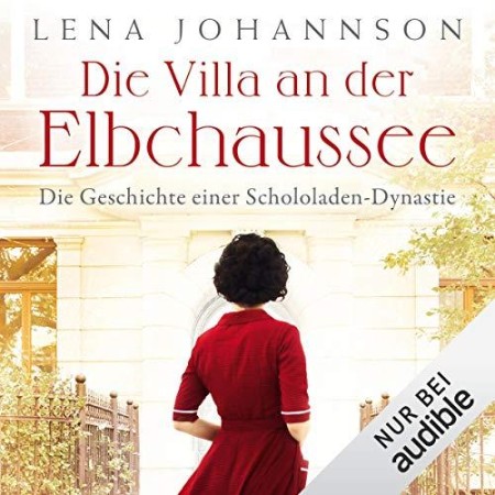 Cover: Die Villa an der Elbchaussee - Lena Johannson