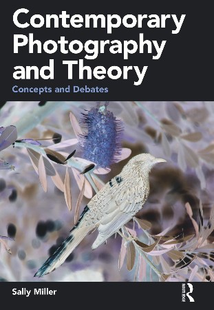 Cover: Contemporary Photography and Theory - Sally Miller
