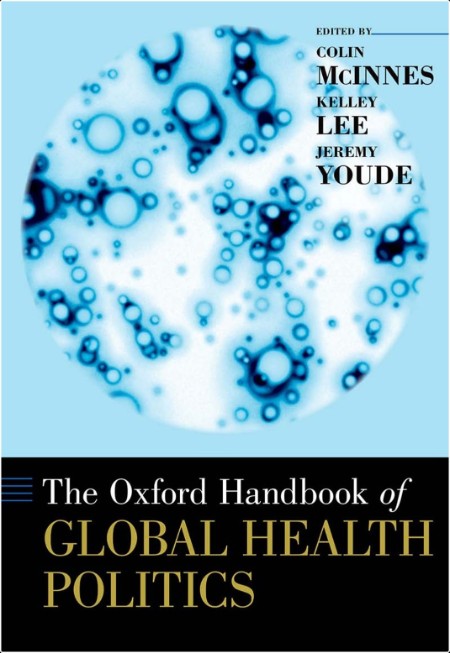 McInnes C The Oxford Handbook of Global Health Politics 2020