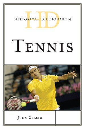 Cover: Historical Dictionary of Tennis - John Grasso