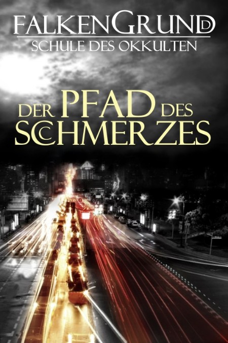 Falkengrund, Schule des Okkulten - Episode 9 Der Pfad des Schmerzes - Martin Clauß