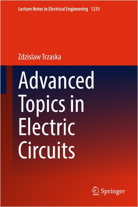 Trzaska Z Advanced Topics in Electric Circuits 2025
