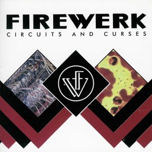 Firewerk - Circuits and Curses (2004)