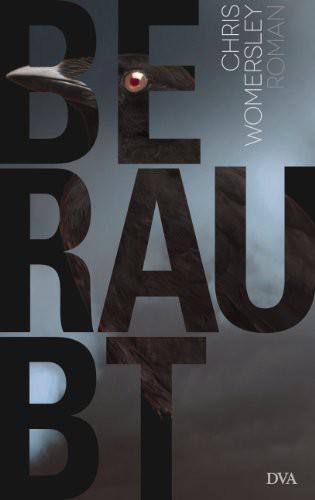 Beraubt: Roman - Womersley Chris, Thomas Gunkel