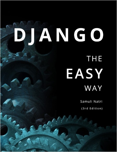 Django - The Easy Way - How to build and deploy web applications with ... image.