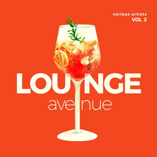 Lounge Avenue Vol. 2 (2025) FLAC Lounge Avenue Vol. 2 (2025) FLAC