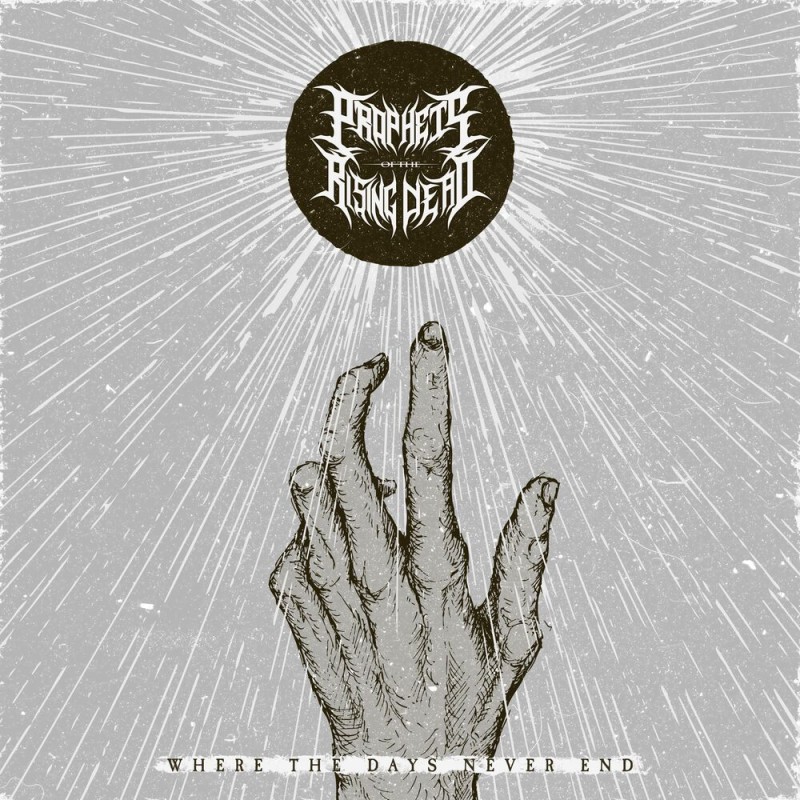 Prophets Of The Rising Dead - Where The Days Never End [single] (2025)