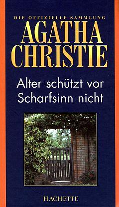 Alter schützt vor Scharfsinn nicht - Christie, Agatha