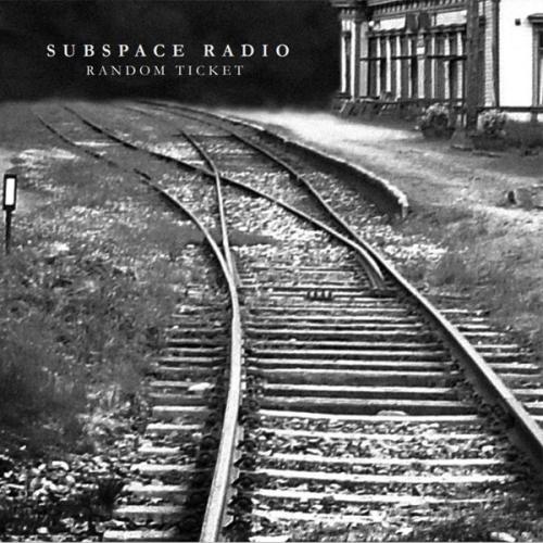 Subspace Radio - Random Ticket (2007)