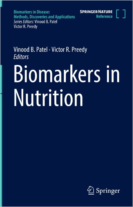 Patel V , Preedy V Biomarkers in Nutrition 2022