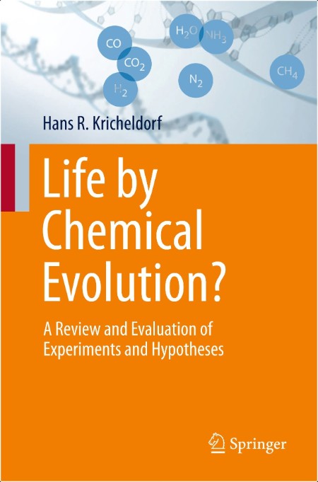 Kricheldorf H Life by Chemical Evolution A Review and Evaluation 2025