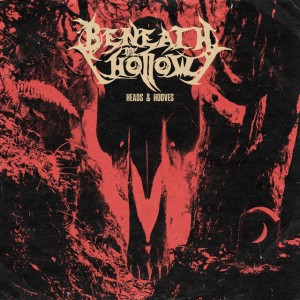 Beneath the Hollow - Heads & Hooves [EP] (2025)