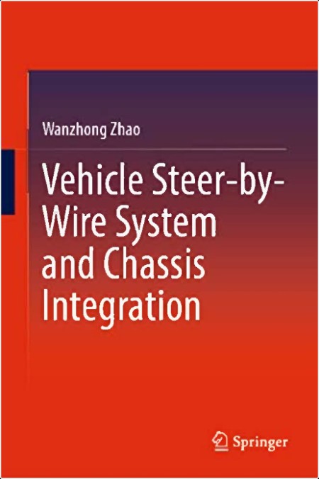 Zhao W Vehicle Steer-by-Wire System and Chassis Integration 2022
