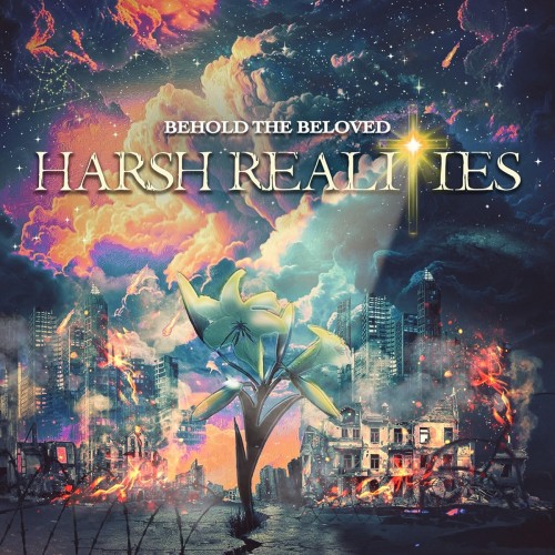 Behold the Beloved - Harsh Realities (2025)