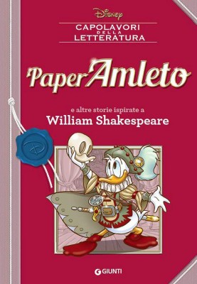 Capolavori della letteratura Disney 001 - PaperAmleto (Giunti 2016-03)
