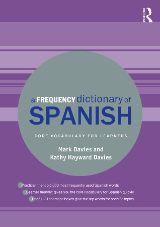 d51354da3dd3c48ec8c9aea26f6a1f26 - A Frequency Dictionary of Spanish - Davies, Mark