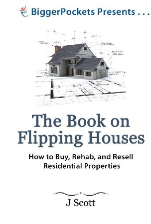 Cover: The Book on Flipping Houses - J Scott