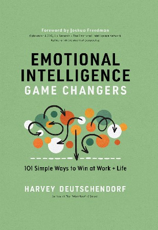 Cover: Emotional Intelligence Game Changers - Harvey Deutschendorf