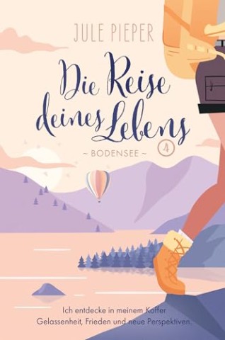 Cover: Jule Pieper - Die Reise deines Lebens 4 - Bodensee