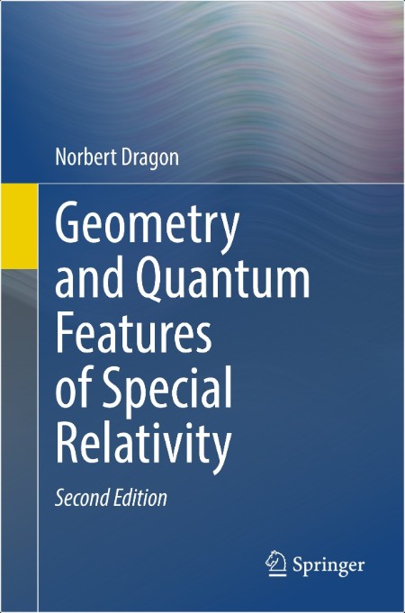 Dragon N Geometry and Quantum Features of Special Relativity 2ed 2025