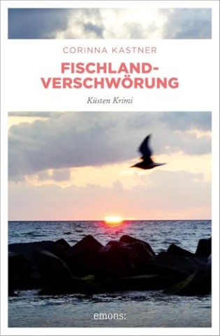 Kastner, Corinna - Fischland-Verschw&ouml;rung