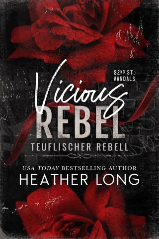 Cover: Heather Long - Teuflischer Rebell (82nd Street Vandals 2)