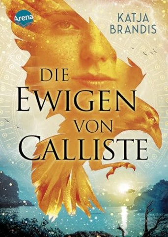 Katja Brandis - Die Ewigen von Calliste