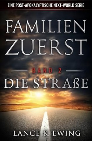 Cover: Lance K Ewing - Die Stra&szlig;e