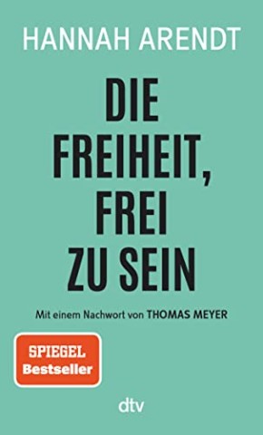 Cover: Hannah Arendt - Die Freiheit, frei zu sein