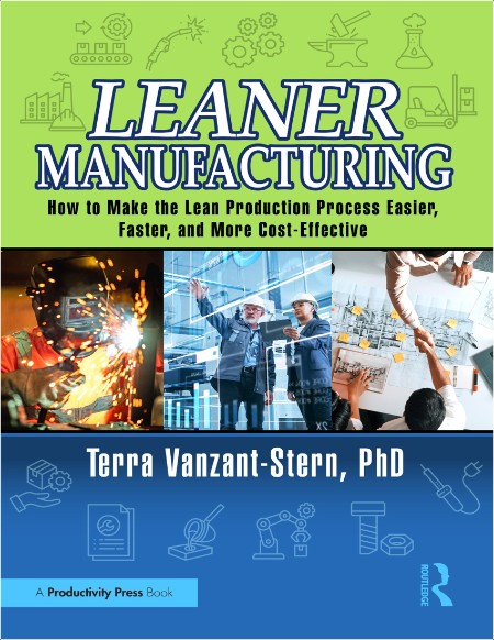 Vanzant T Leaner Manufacturing How to Make the Lean Production Process 2025