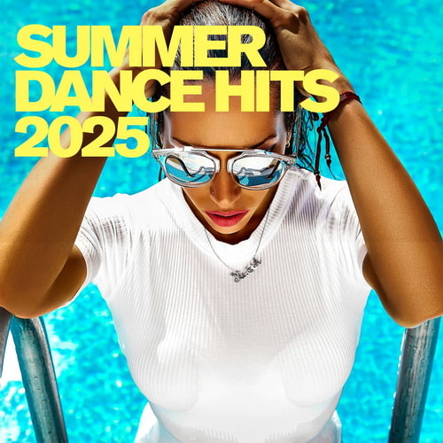 Summer Dance Hits 2025 (2025) FLAC Summer Dance Hits 2025 (2025) FLAC