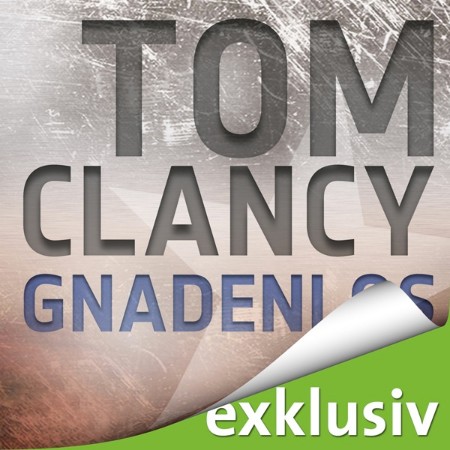 Cover: Gnadenlos - Tom Clancy