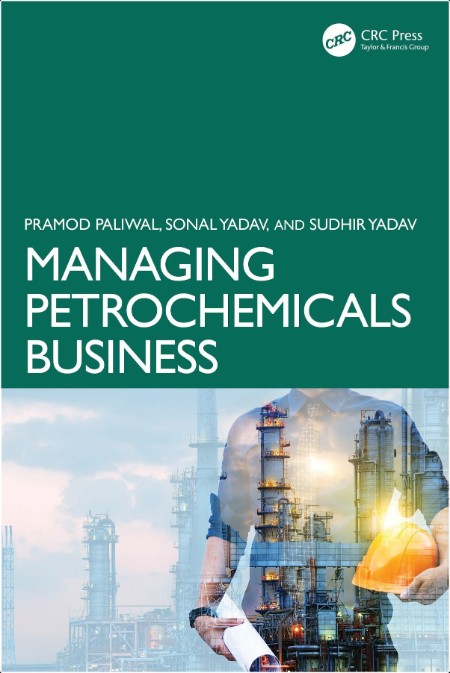 Paliwal P Managing Petrochemicals Business 2025