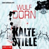 Cover: Kalte Stille - Wulf Dorn