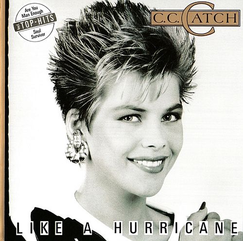 C.C.Catch - Like A Hurricane (1987) (LOSSLESS)