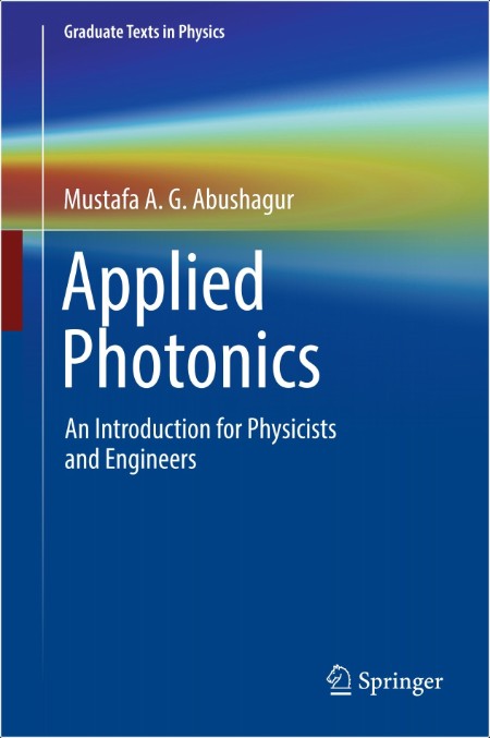 Abushagur M Applied Photonics An Introduction for Physicists and Engineers 2025