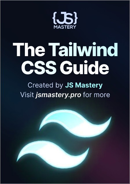JS Mastery The Tailwind CSS Guide