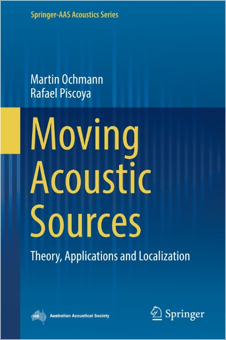 Ochmann M Moving Acoustic Sources Theory, Applications and Localization 2025