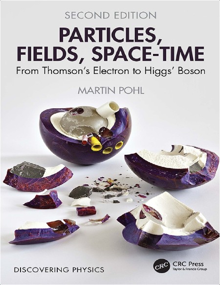 Pohl M Particles, Fields, Space-Time 2ed 2025