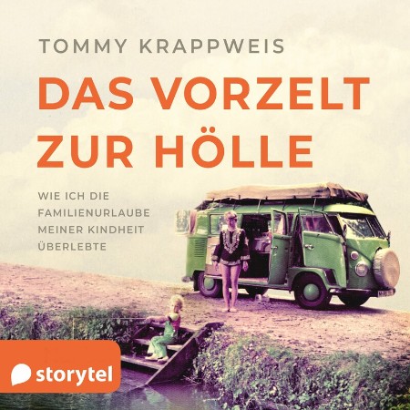 Cover: Das Vorzelt zur H&ouml;lle - Tommy Krappweis