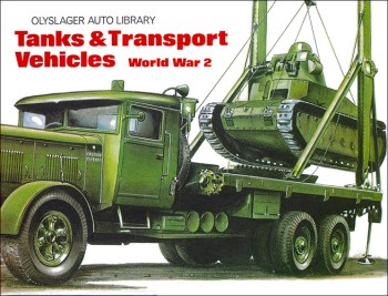 Tanks & Transport Vehicles: World War 2 (Olyslager Auto Library)