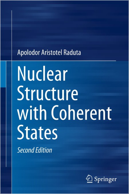 Raduta A Nuclear Structure with Coherent States 2ed 2025