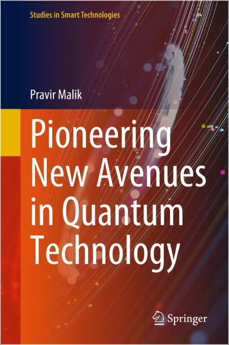 Malik P Pioneering New Avenues in Quantum Technology 2025