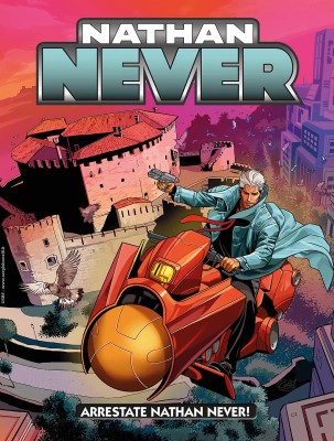 Nathan Never N.409 - Arrestate Nathan Never (SBE Giugno 2025)