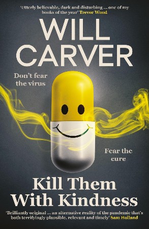 Cover: Kill them with Kindness - Will Carver