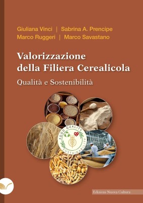 AA.VV - Valorizzazione della filiera cerealicola. Qualità e sostenibilità (2024)