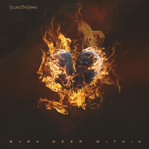 Silence The Echo - Burn Deep Within [EP] (2025)