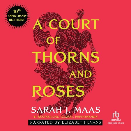 Cover: A Court of Thorns and Roses - Sarah J. Maas