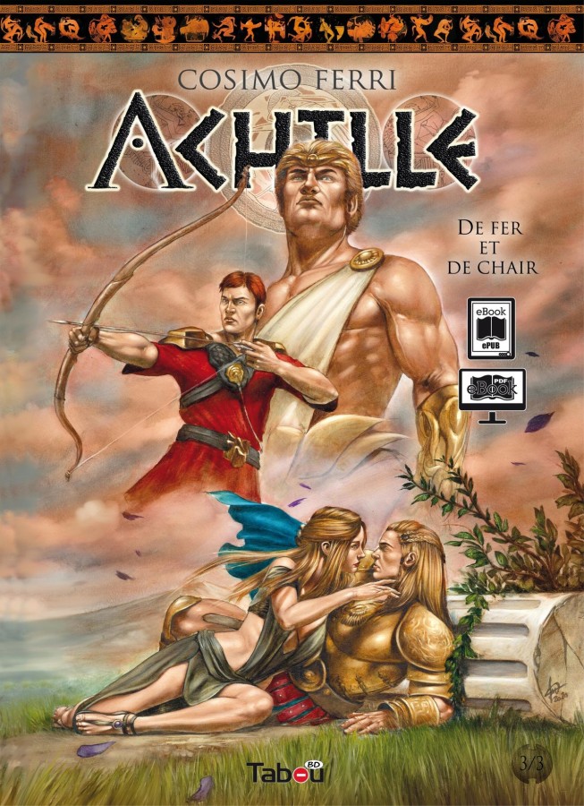 Ferri-Cosimo - Achille 3 - De fer et de chair
