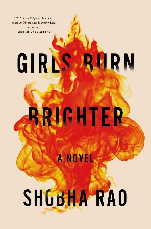 Cover: Girls Burn Brighter - Shobha Rao